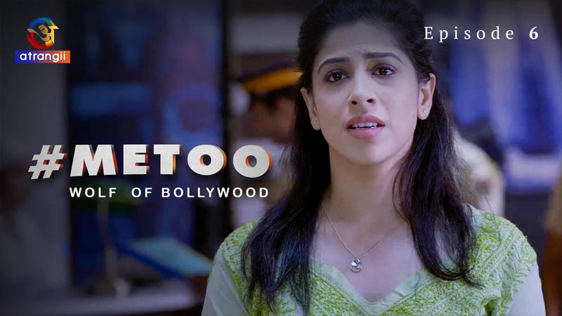 #MeToo Wolf Of Bollywood | Season 01 | Episode 01 | Episode 06